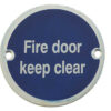 Stainless Steel Fire Door Keep Clear 75mm Satin Anodised Aluminium