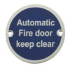 Stainless Steel Automatic Fire Door Keep Clear 75mm Satin Anodised Aluminium